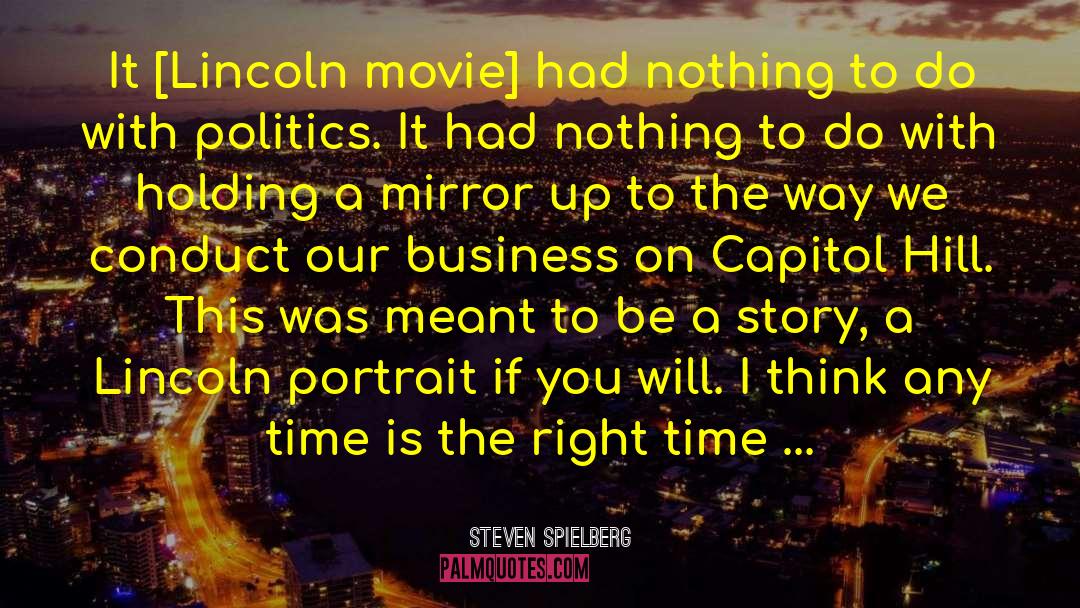 A Lincoln quotes by Steven Spielberg