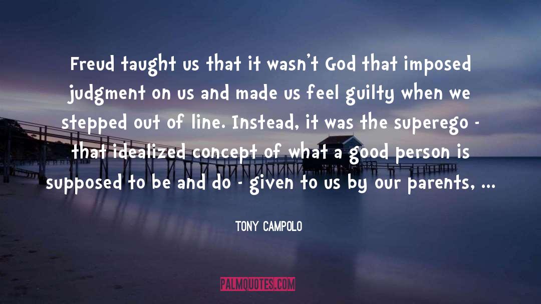A Line Made By Walking quotes by Tony Campolo