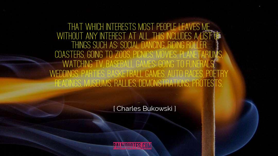 A List Of Things quotes by Charles Bukowski