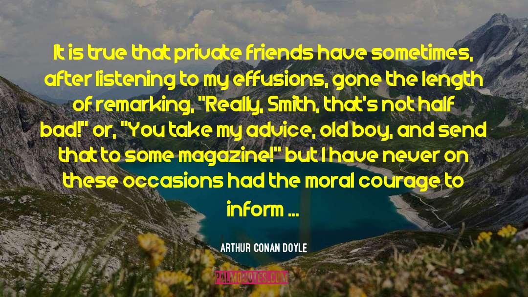 A Listening Heart quotes by Arthur Conan Doyle