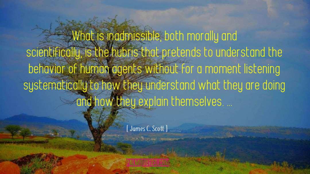 A Listening Heart quotes by James C. Scott
