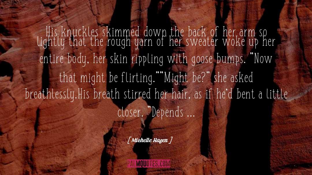 A Little Closer To The Edge quotes by Michelle Hazen