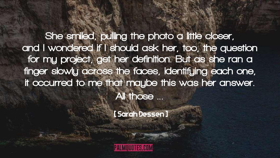 A Little Closer To The Edge quotes by Sarah Dessen