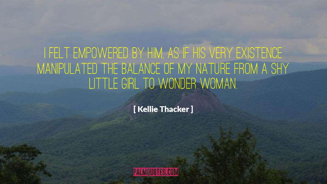 A Little Hatred quotes by Kellie Thacker