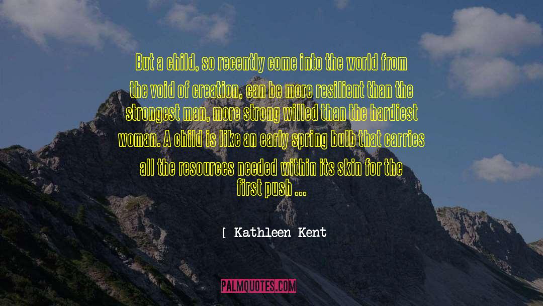 A Little Kindness quotes by Kathleen Kent