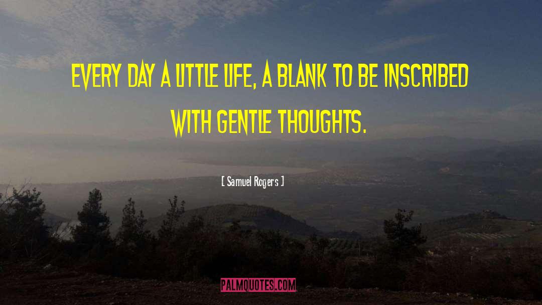 A Little Life quotes by Samuel Rogers