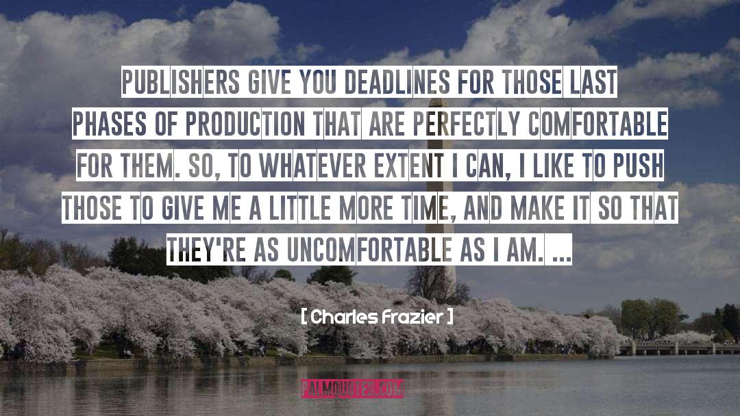 A Little More quotes by Charles Frazier