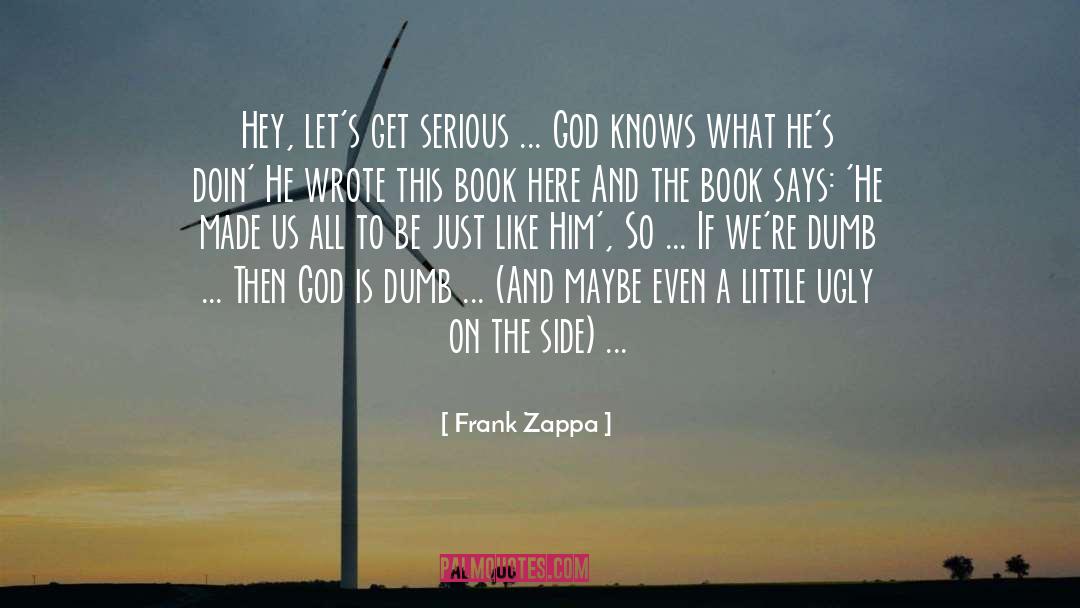 A Little Play quotes by Frank Zappa