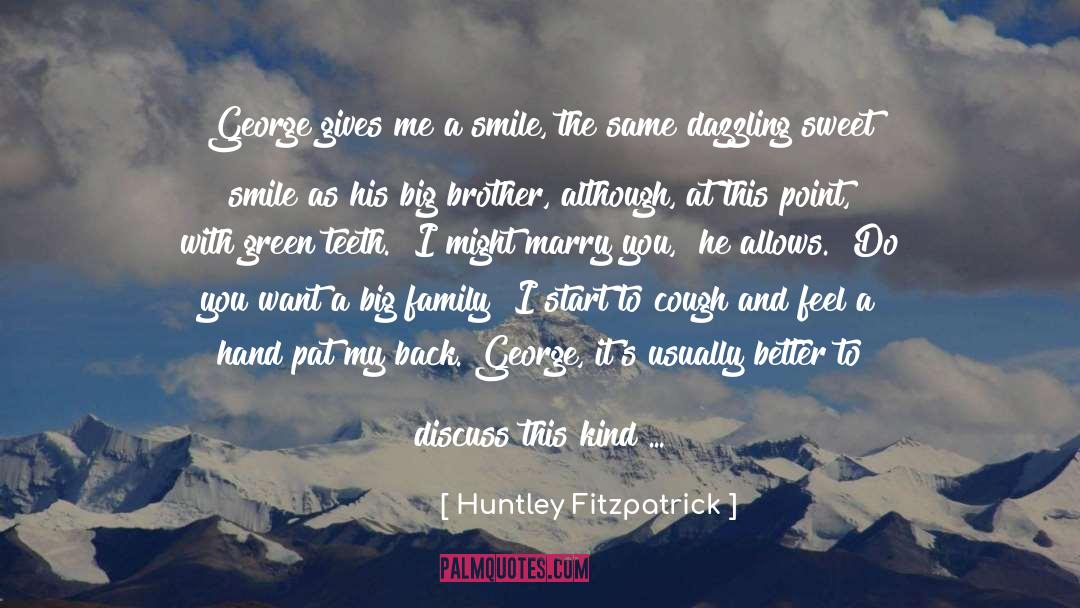 A Little Sacrifice quotes by Huntley Fitzpatrick