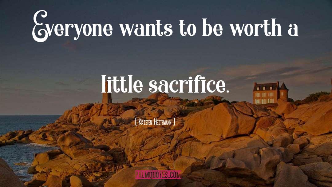 A Little Sacrifice quotes by Kristen Heitzmann