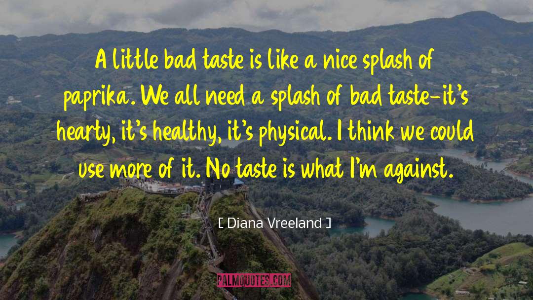 A Little Taste Of Poison quotes by Diana Vreeland