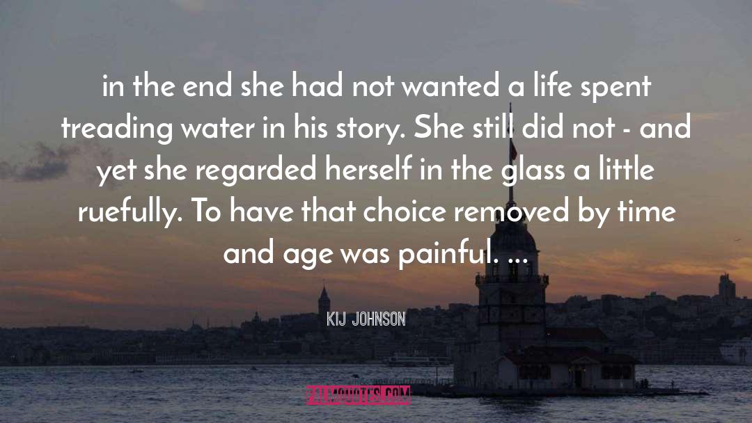 A Little Time Spent quotes by Kij Johnson