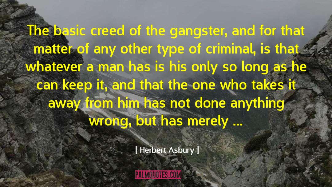 A Long Shot quotes by Herbert Asbury