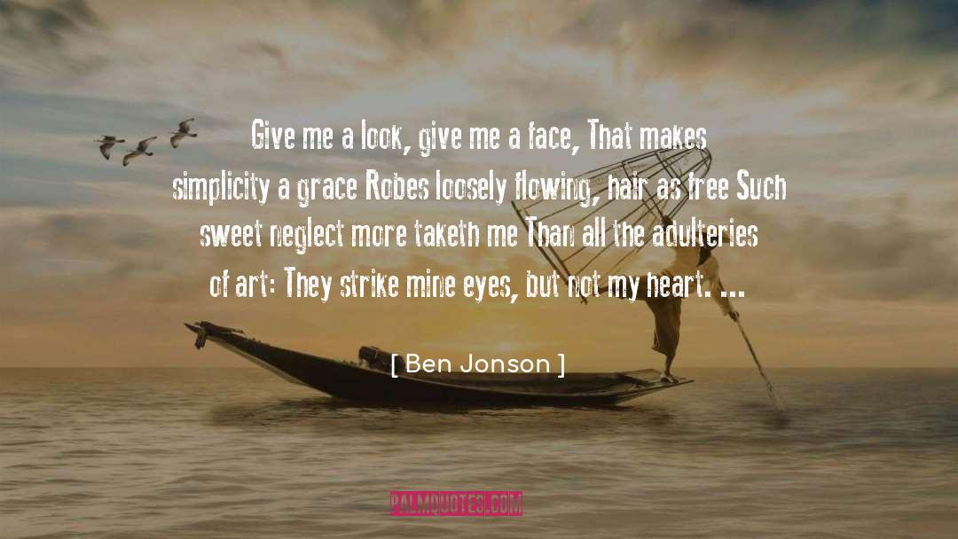 A Look quotes by Ben Jonson