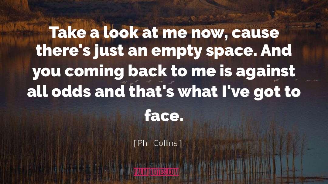 A Look quotes by Phil Collins