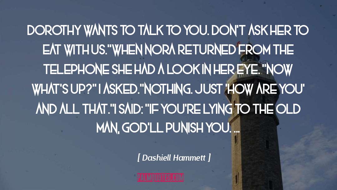 A Look quotes by Dashiell Hammett