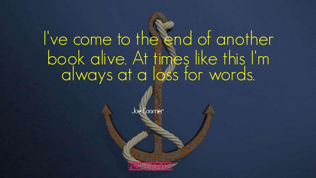 A Loss For Words quotes by Joe Coomer