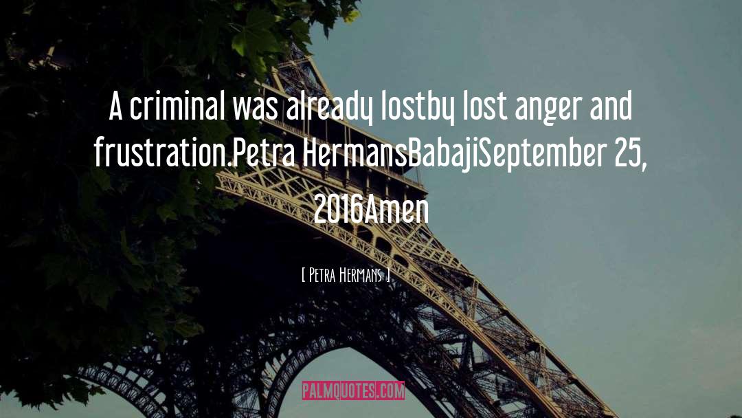 A Lost Criminal quotes by Petra Hermans