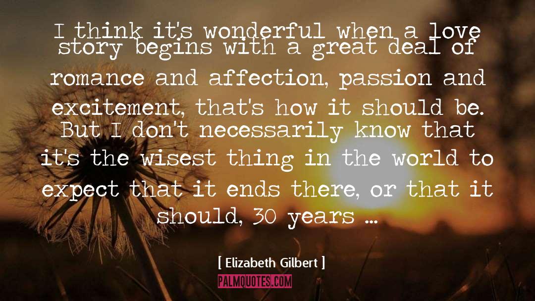 A Love Story quotes by Elizabeth Gilbert
