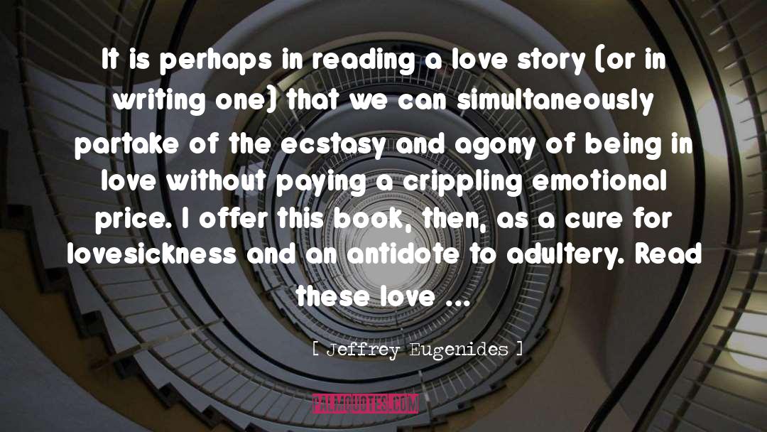 A Love Story quotes by Jeffrey Eugenides