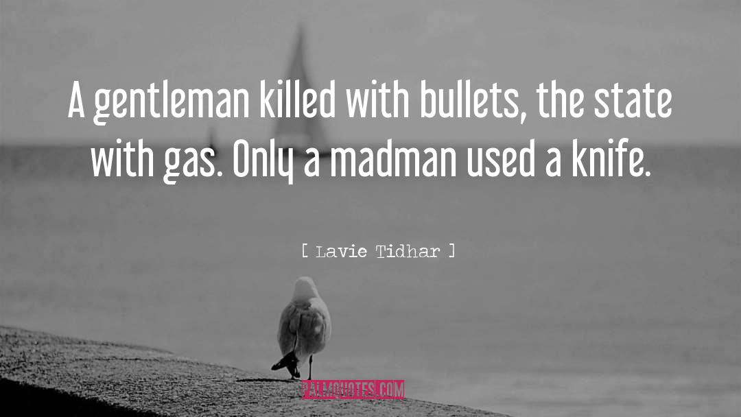 A Madman quotes by Lavie Tidhar