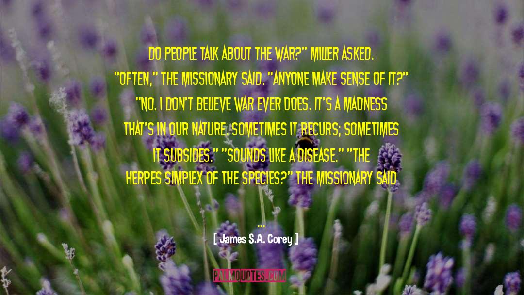 A Madness Of Angels quotes by James S.A. Corey