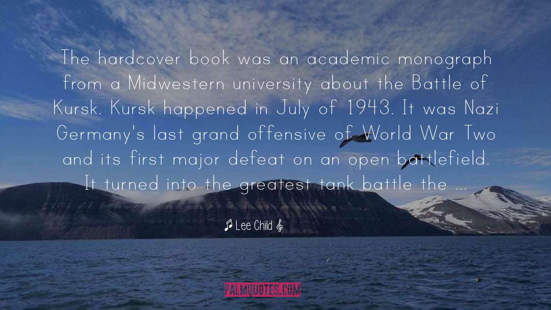 A Major Academic Malady quotes by Lee Child