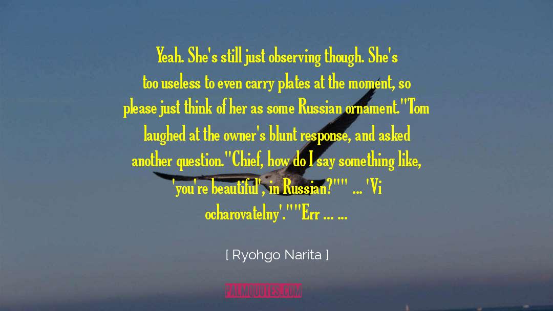 A Man Compliments You quotes by Ryohgo Narita