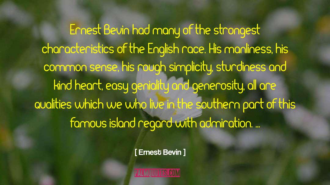 A Man Of Sense And Common Sense quotes by Ernest Bevin