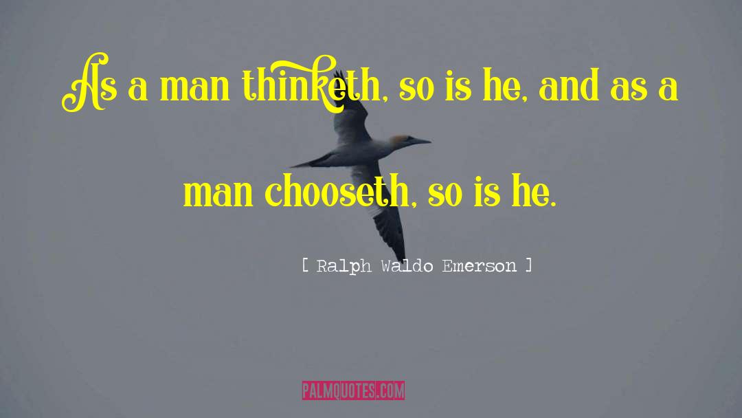 A Man Thinketh quotes by Ralph Waldo Emerson