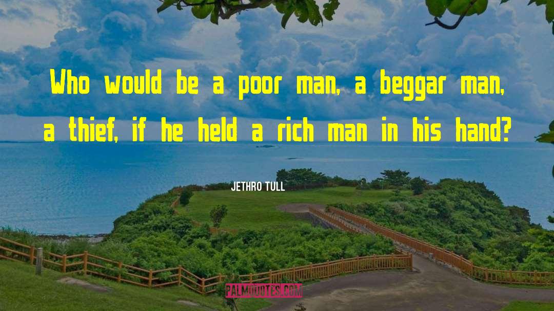 A Man Thinketh quotes by Jethro Tull