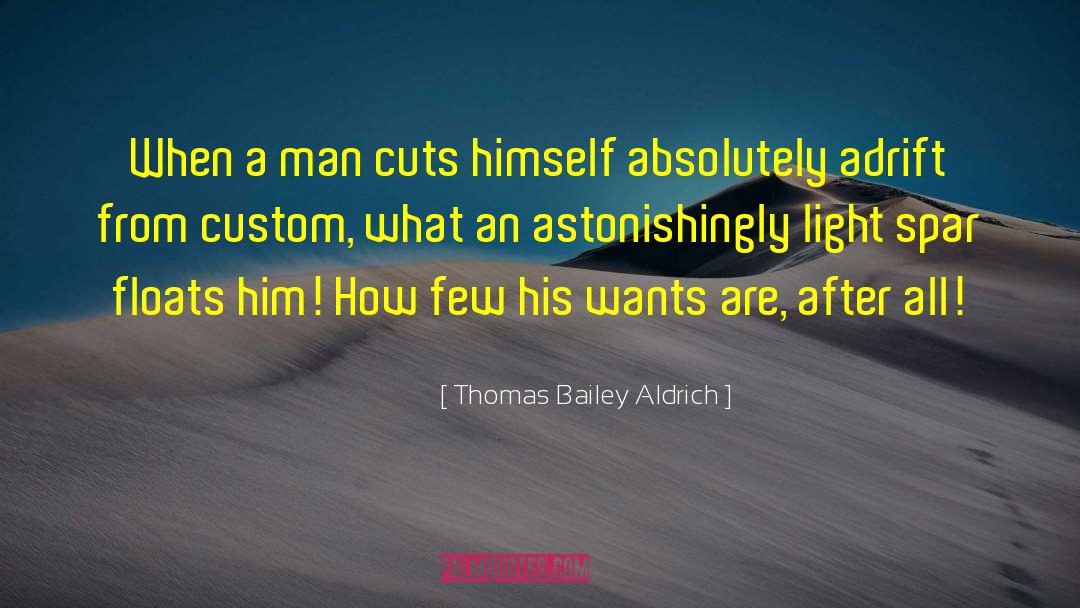 A Man Thinketh quotes by Thomas Bailey Aldrich