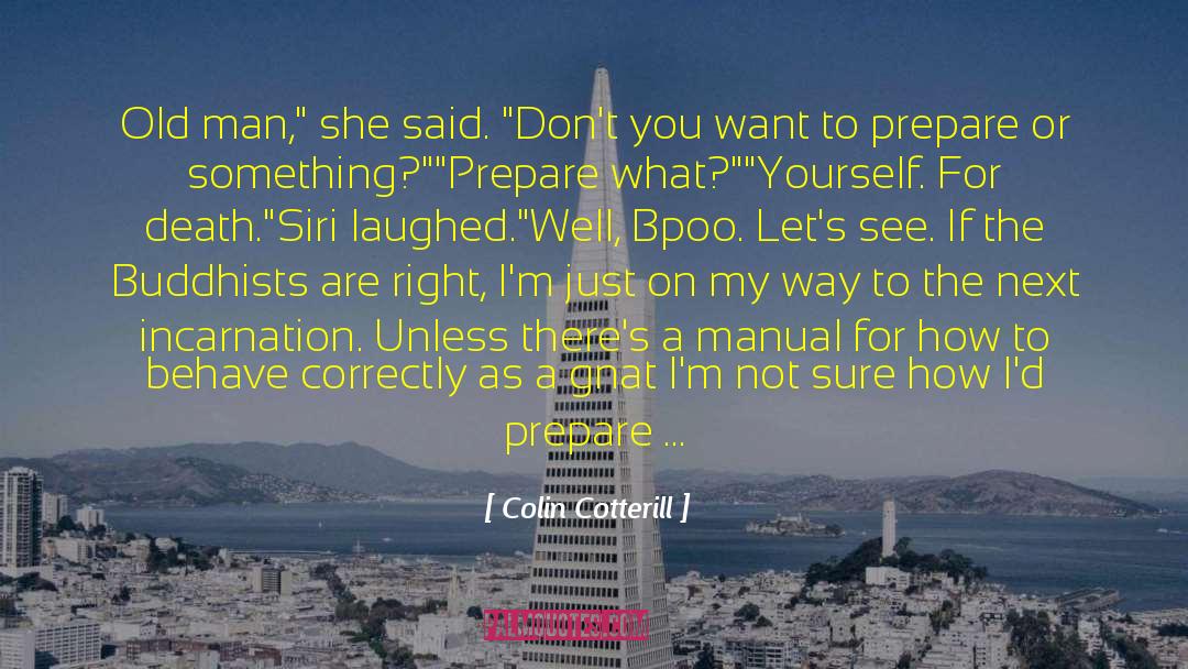 A Man Thinketh quotes by Colin Cotterill