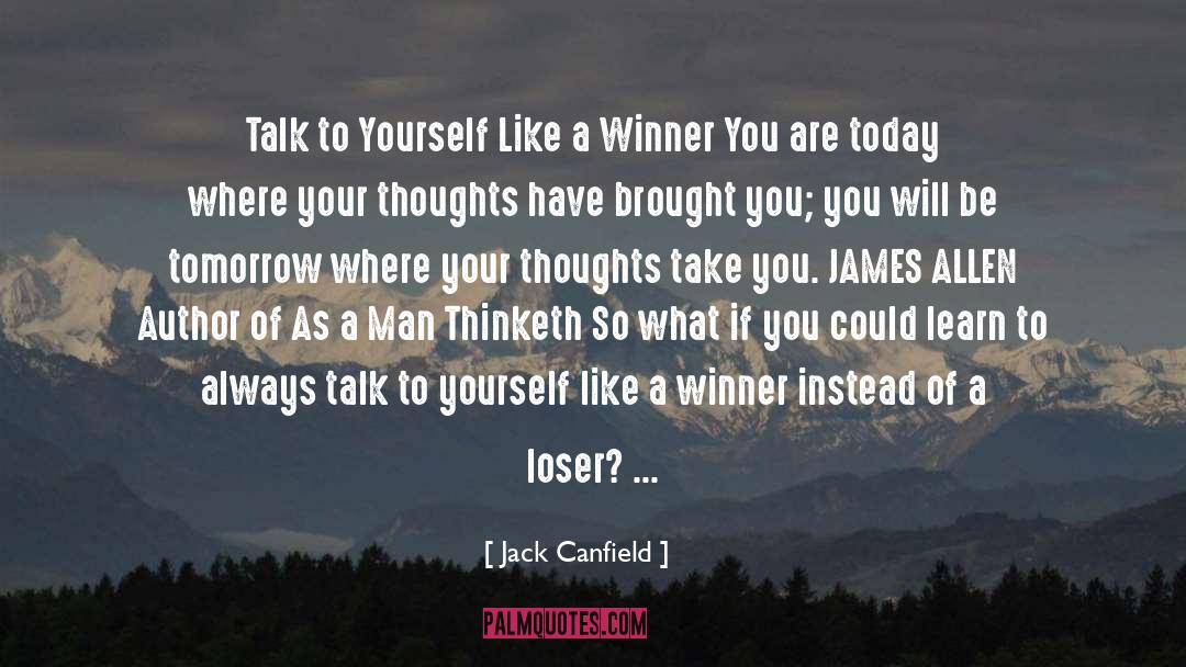 A Man Thinketh quotes by Jack Canfield