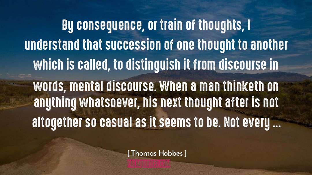 A Man Thinketh quotes by Thomas Hobbes