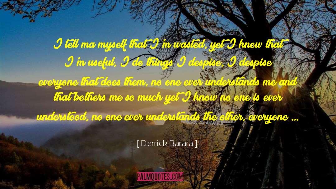 A Man Who Lies quotes by Derrick Barara