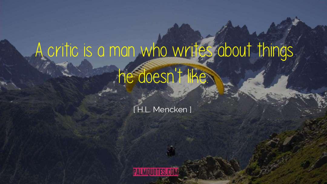 A Man Who Lies quotes by H.L. Mencken