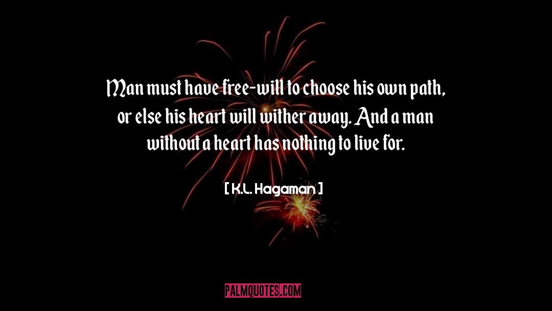 A Man Without A Country quotes by K.L. Hagaman