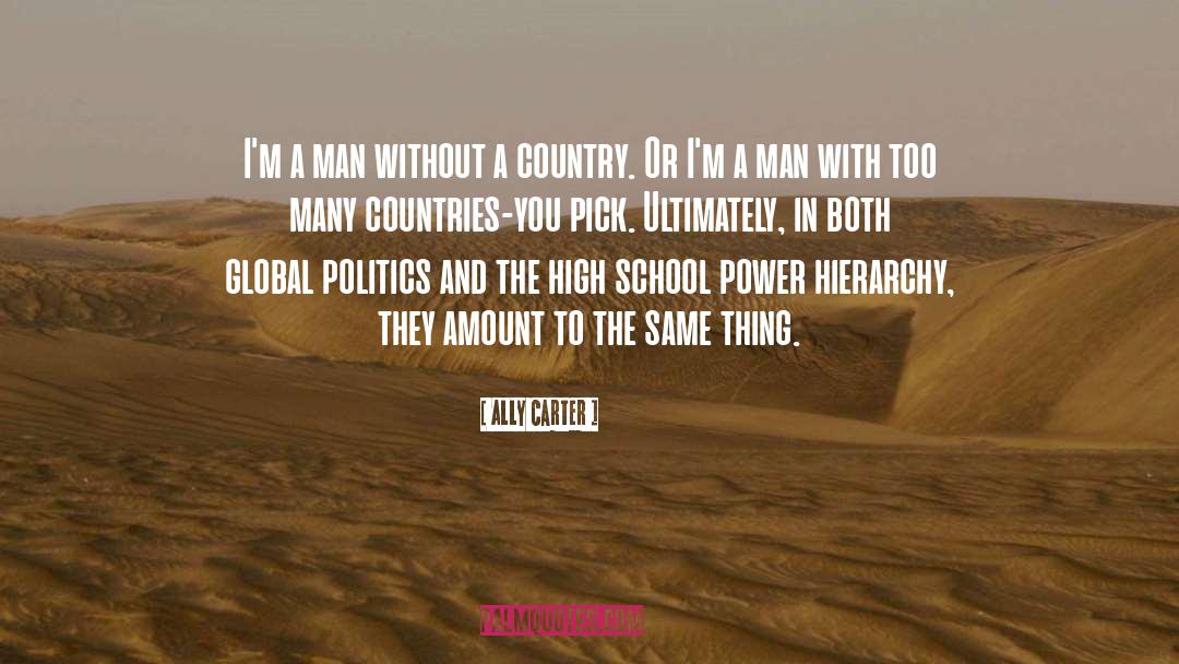 A Man Without A Country quotes by Ally Carter