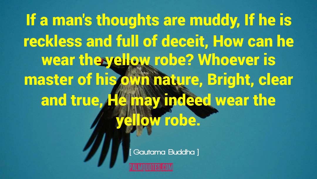 A Mans Thoughts quotes by Gautama Buddha