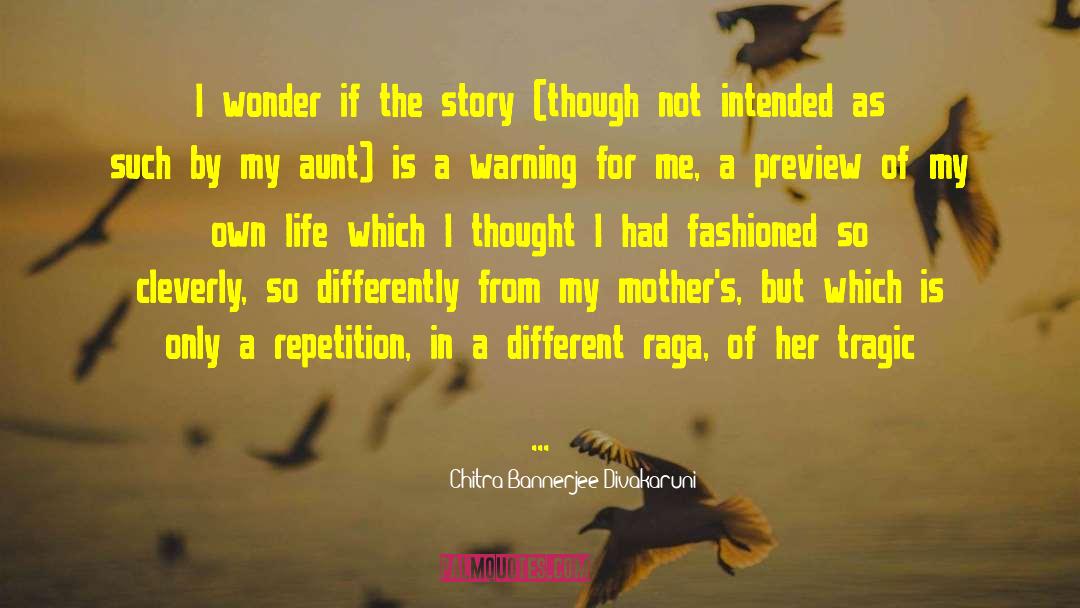 A Marriage In Time quotes by Chitra Bannerjee Divakaruni