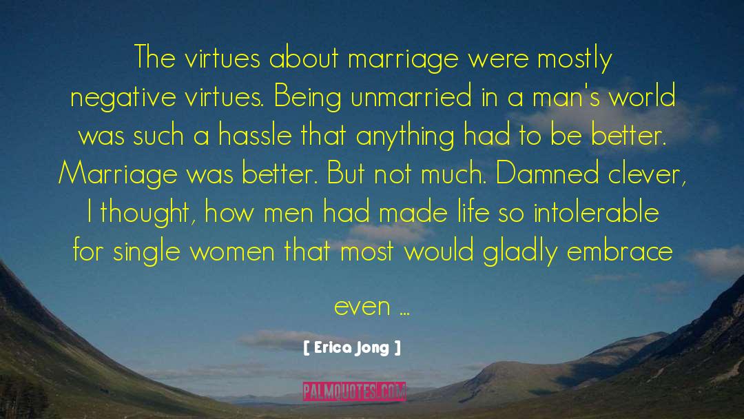A Marriage In Time quotes by Erica Jong