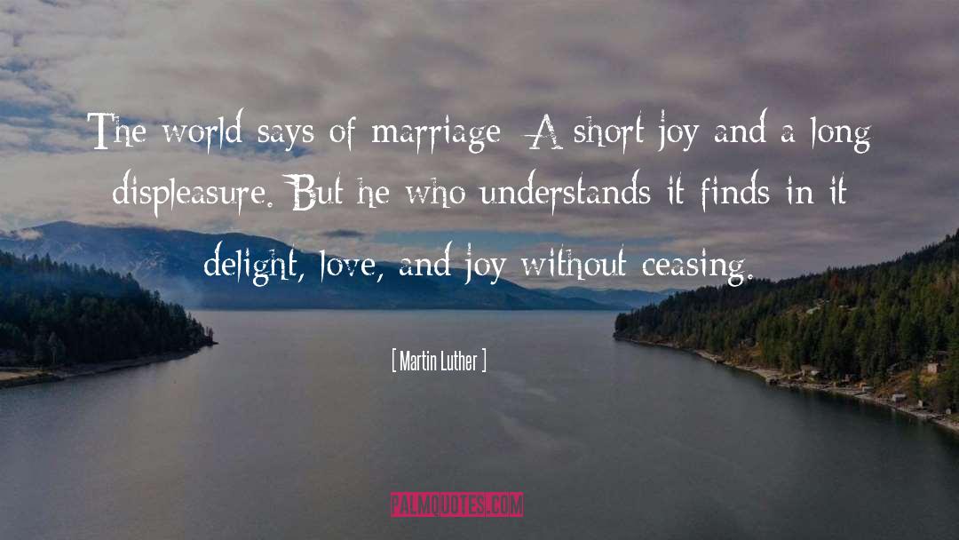 A Marriage In Time quotes by Martin Luther