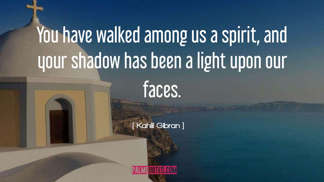 A Marvel Walked Among Us quotes by Kahlil Gibran