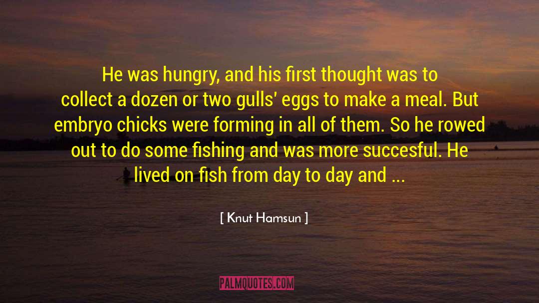 A Meal quotes by Knut Hamsun