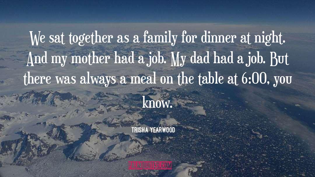 A Meal quotes by Trisha Yearwood
