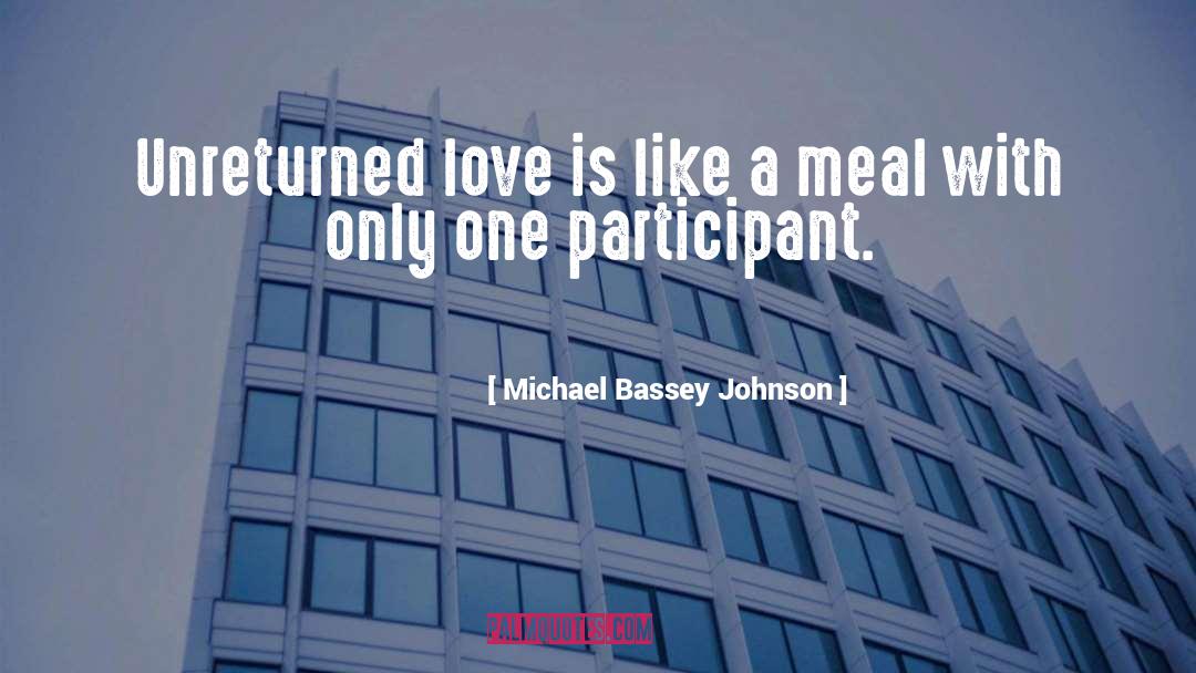 A Meal quotes by Michael Bassey Johnson