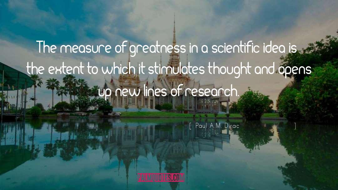 A Measure Of Leadership quotes by Paul A.M. Dirac
