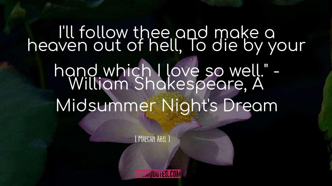 A Midsummer Nights Dream Most Famous quotes by Maegan Abel