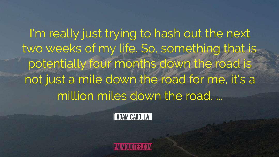 A Million Miles quotes by Adam Carolla